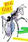 Bug Girl by Sonenklar, Carol