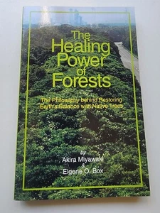 The Healing Power of Forests : The Philosophy Behind Restoring Earth's Balance w - Picture 1 of 5
