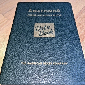 1950 ANACONDA COPPER AND COPPER ALLOYS DATA BOOK - Picture 1 of 10