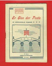 PISA - ER GIOO DER PONTE - VERNACOLO PISANO - FUTURISMO - GIOVANNINI - GEMIGNANI