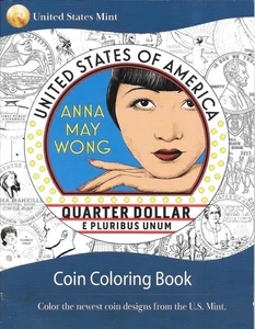United States Mint COIN COLORING BOOK - Anna May Wong Quarter Dollar - Picture 1 of 1