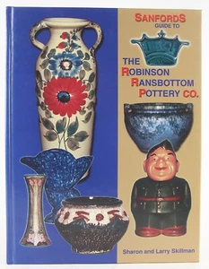 Sanfords Guide to the Robinson Ransbottom Pottery Co. Scarce 2001 SIGNED VG+ - Imagen 1 de 13
