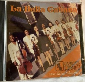 CAMERATA ROMEU - LA BELLA CABANA. New Classical Cuban Music. Like New. HTF. K - Imagen 1 de 3