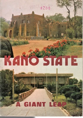 Kano State Nigeria A Giant Leap Haroun Al-Rashid Adamu Precious Benson Book 1981 - Image 1 of 4
