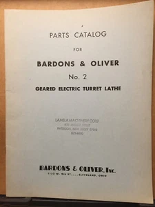 Vtg Bardons & Oliver Parts Catalog No 2 Geared Electric Turret Lathe Manual 1948 - Picture 1 of 3