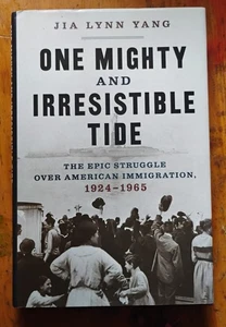 One Mighty and Irresistible Tide by Jia Lynn Yang HC 2020 1st Edition - Picture 1 of 5