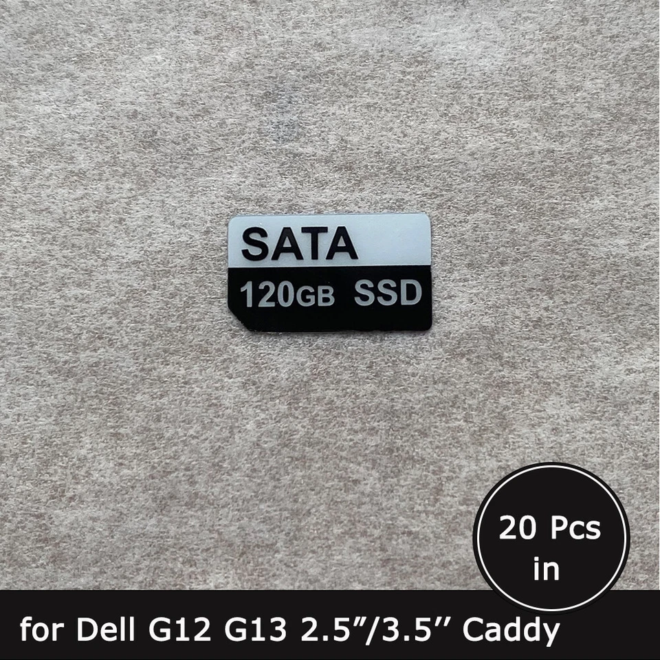 20pc of 120GB SATA SSD caddy label sticker for dell G12 G13 2.5/3.5 SFF/LFF tray - Image 1 of 1