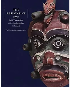 THE RESPONSIVE EYE Ralph T. Coe and the Collecting of American Indian Art - Picture 1 of 1
