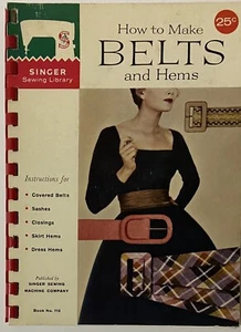 How to Make Belts and Hems: Singer Sewing Library Book # 112 (Edición española) - Imagen 1 de 9