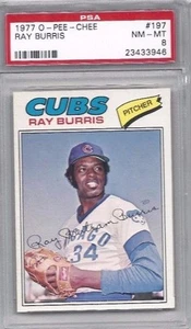 1977 OPC Baseball Card #197 Ray Burris, Chicago Cubs graded PSA 8 - Bild 1 von 1