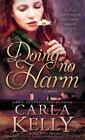 Doing No Harm [ Carla Kelly ] Used - Very Good