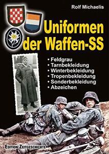 Uniformen der Waffen-SS: Feldgrau, Tarn-, Winte, Michaelis Hardcover*.