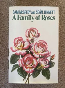 A Family of Roses by Sean Jennett and Sam McGready (1972, Hardcover w/DJ) - Imagen 1 de 1