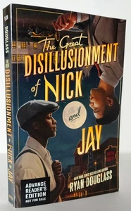 The Great Disillusionment of Nick and Jay by Ryan Douglass, RARE Advance Copy - Picture 1 of 2