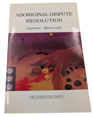 Aboriginal Dispute Resolution Larissa Behrendt 1995 Indigenous Law Anthropology - image 1 of 4