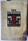 Della Casa u. a.: Der Backofen. Nr.78 v. 100 auf Bütten Pergament 1923 G. Müll