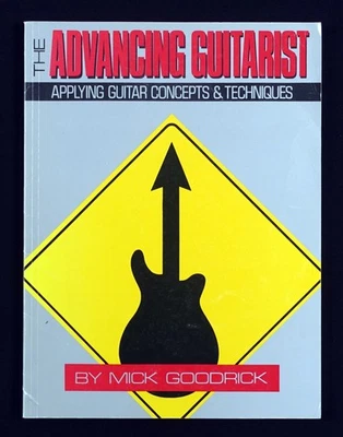 The Advancing Guitarist: Applying Guitar Concepts & Techniques by Mick Goodrick - Image 1 of 2