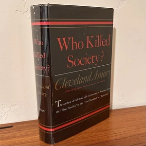WHO KILLED SOCIETY? Cleveland Amory SIGNED 1st 1960 American Social History NF - Bild 1 von 7