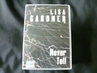 Lisa Gardner - Never Tell (MP3 CD-Audio) . FREE UK P+P .........................