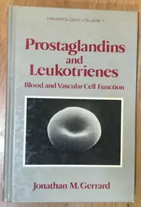 Prostaglandins and Leukotrienes Blood and Vascular Cell Function Hematology V. 1 - Foto 1 di 4