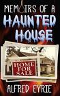 Memoirs of a Haunted House by Alfred Eyrie (English) Paperback Book
