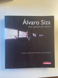 Alvaro Siza, Eine Frage des Maßes, Interviews mit D. Machabert und L. Beaudoui - Bild 1 von 1