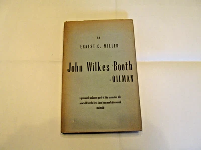 John Wilkes Booth, OILMAN, 1947, 1ST PRINTING W/ DUST JACKE Foto 1 de 4