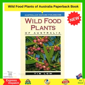 Wild Food Plants of Australia: Australian Nature Fieldguide by Tim Low - New - Picture 1 of 2