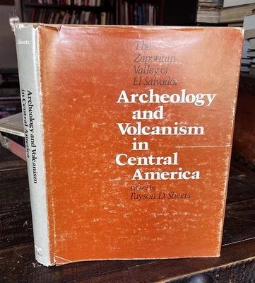 Archeology and Volcanism in Central America  The Zapotitan Valley of El Salvador - Image 1 of 3