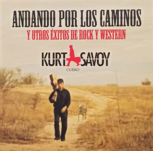 Kurt Savoy - Andando Por Los Caminos Y Otros Éxitos De Rock Y Western (LP, Albu - Picture 1 of 4