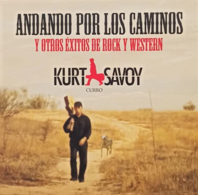 Kurt Savoy - Andando Por Los Caminos Y Otros Éxitos De Rock Y Western (LP, Albu - Image 1 of 4