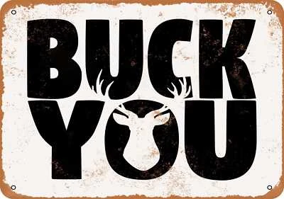 METAL SIGN - Buck You Deer -- Vintage Look - Image 1 of 2
