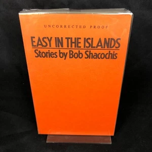 Easy in the Islands by Bob Shacochis UNCORRECTED PROOF 1st Edition Paperback - Bild 1 von 5