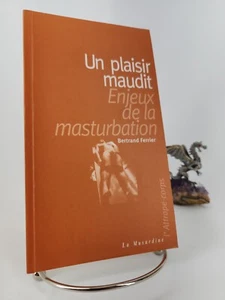 Un plaisir maudit: Enjeux de la masturbation, Bertrand Ferrier 2000 - Picture 1 of 7