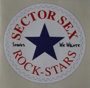Sector Sex Rock-Stars: Songs We Wrote (CD, 1996) NEW SEALED - Picture 1 of 1