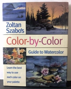 Zoltan Szabo's Color-By-Color Guide to Watercolor, Hardcover, Good, Free Ship! - Imagen 1 de 3
