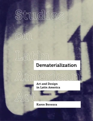 Dematerialization: Art and Design in Latin America (Studies on Latin American - Photo 1/2