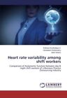 Heart rate variability among shift w..., Goturu, Jaisri