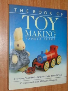 The Book Of Toy Making Peake, Pamela 1986 muy buen estado - Imagen 1 de 5