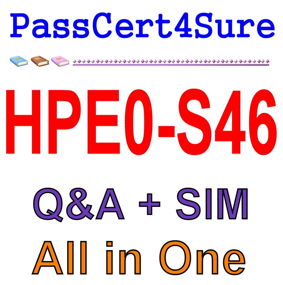 HP Best Practice Material For HPE0-S46 Exam Q&A+SIM - Image 1 of 1
