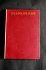 The English Scene: The Spirit of England in the Monuments of Her Social Life etc