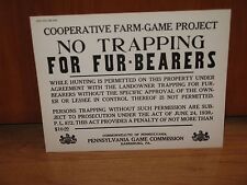 1972 PA. GAME COMMISSION COOPERATIVE FARM-GAME  NO TRAPPING CB SIGN 51 years old