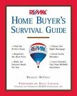 Re/Max Home Buyer's Survival Guide By Mccrea, Bridget