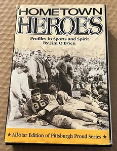 Hometown Heroes by Jim Obrien Signed 1st Edition Hardback Book PITTSBURGH SPORTS - Bild 1 von 7