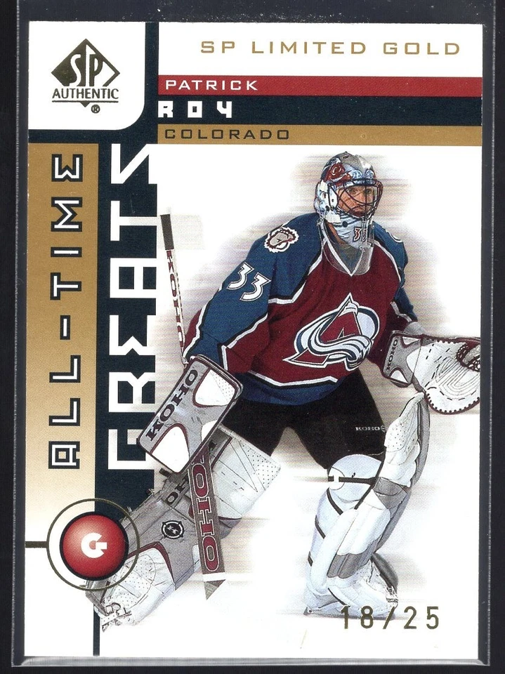 2001-02 SP Authentic Limited Gold All-Time Greats #93 Patrick Roy 18/25 - Image 1 of 2