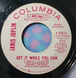 JANIS JOPLIN PROMO Get It While You Can stereo/mono COLUMBIA 7" 45 RPM - Picture 1 of 13