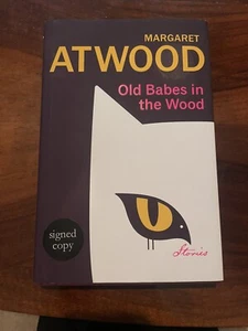 Margaret Atwood - Old Babes In The Wood SIGNED 1st Print HB - Picture 1 of 6