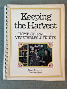 Keeping the Harvest Home Storage of Vegetables & Fruits Book Canning 1976 Spiral - Foto 1 di 10