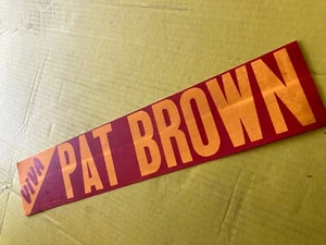 "VIVA PAT BROWN"  Bumper Sticker RED & ORANGE    14 1/2" X 3 " - Picture 1 of 2