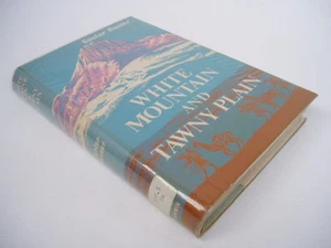 WHITE MOUNTAIN AND TAWNY PLAIN - Hauser - 1961 1st ed. - Picture 1 of 1